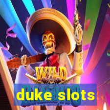 duke slots